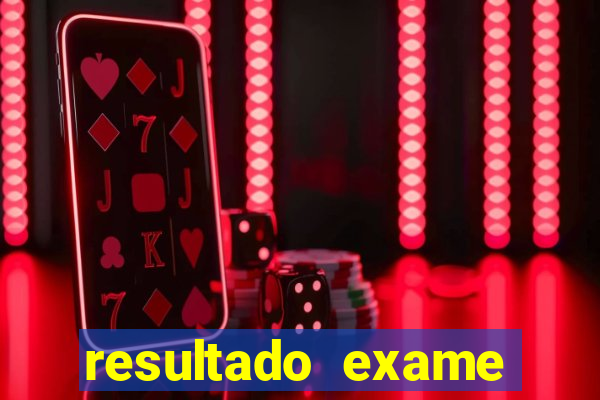 resultado exame eliel figueiredo